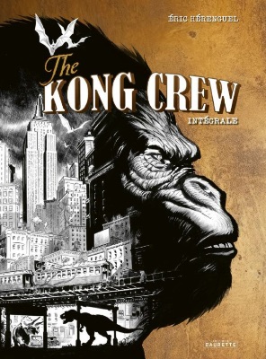 Image magazine THE KONG CREW INTÉGRALE - PAR HÉRENGUEL - CAURETTE - L’ALBUM SERA ENVOYÉ EN FÉVRIER