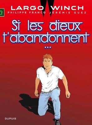 Image magazine LARGO WINCH #25 - PAR FRANCQ & GUEZ - DUPUIS - L’ALBUM SERA ENVOYÉ EN JANVIER